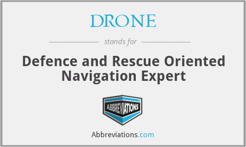 DRONE - Defence and Rescue Oriented Navigation Expert