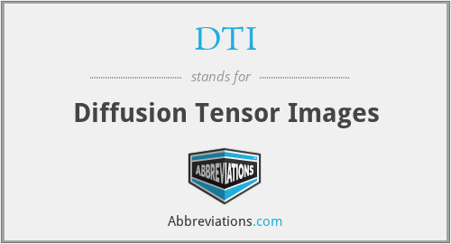 DTI - Diffusion Tensor Images