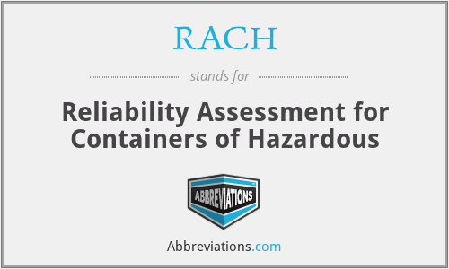 RACH - Reliability Assessment for Containers of Hazardous