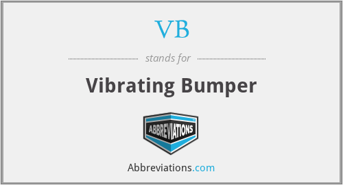 VB - Vibrating Bumper