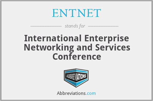 ENTNET - International Enterprise Networking and Services Conference