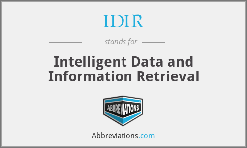 IDIR - Intelligent Data and Information Retrieval