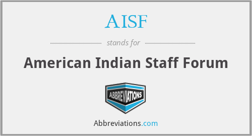 AISF - American Indian Staff Forum