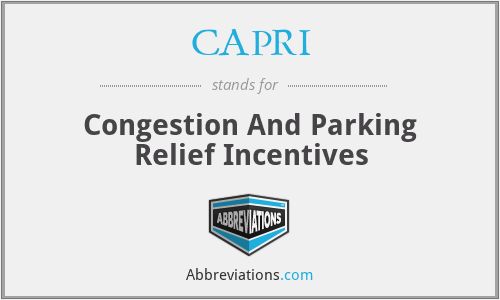 CAPRI - Congestion And Parking Relief Incentives