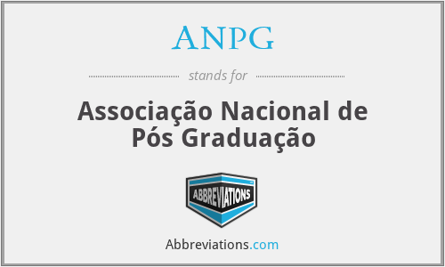 ANPG - Associação Nacional de Pós Graduação