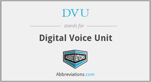 DVU - Digital Voice Unit