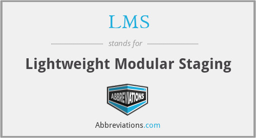 LMS - Lightweight Modular Staging