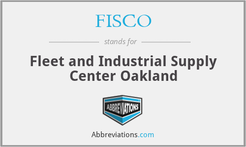 FISCO - Fleet and Industrial Supply Center Oakland