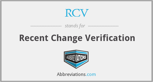 RCV - Recent Change Verification