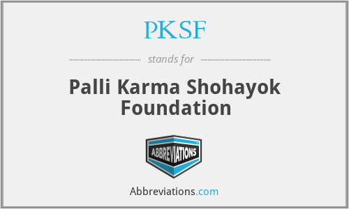 PKSF - Palli Karma Shohayok Foundation