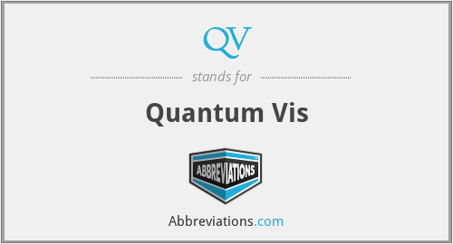 QV - Quantum Vis