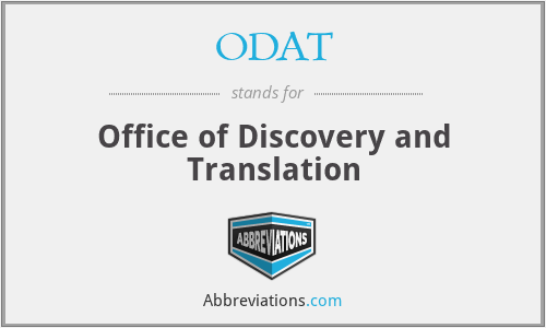 ODAT - Office of Discovery and Translation