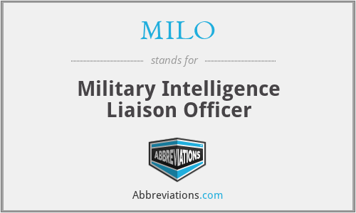 MILO - Military Intelligence Liaison Officer