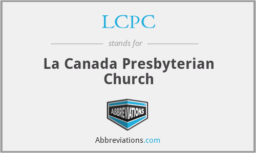 LCPC - La Canada Presbyterian Church