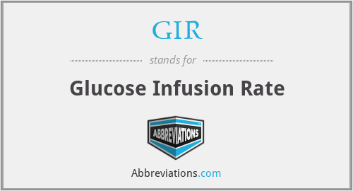 GIR - Glucose Infusion Rate