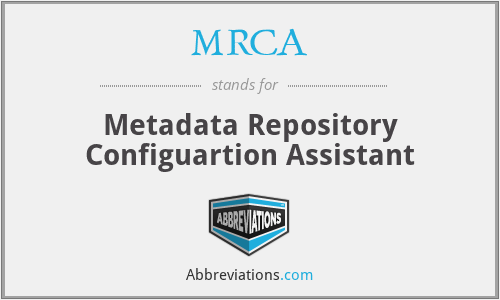 MRCA - Metadata Repository Configuartion Assistant