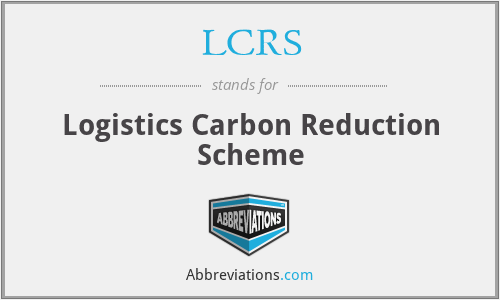 LCRS - Logistics Carbon Reduction Scheme