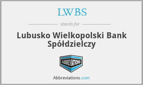 LWBS - Lubusko Wielkopolski Bank Spółdzielczy
