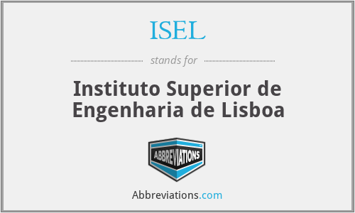 ISEL - Instituto Superior de Engenharia de Lisboa