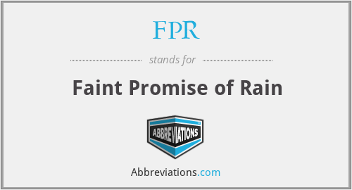FPR - Faint Promise of Rain