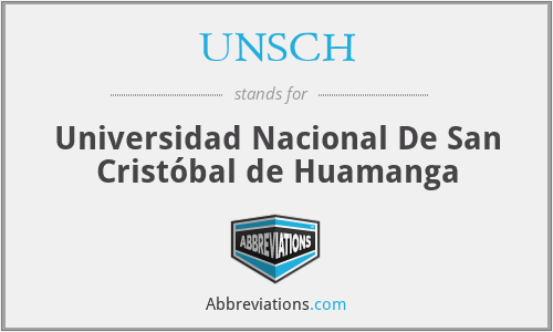 UNSCH - Universidad Nacional De San Cristóbal de Huamanga