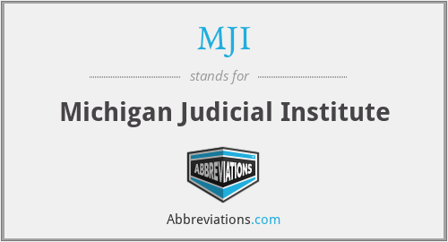 MJI - Michigan Judicial Institute