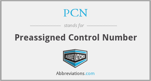 PCN - Preassigned Control Number
