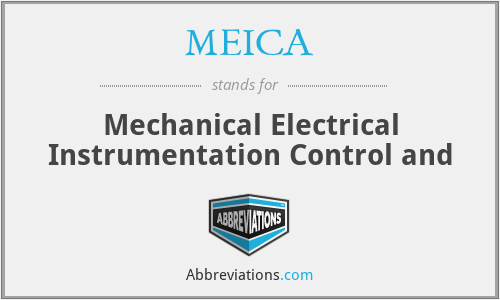 MEICA - Mechanical Electrical Instrumentation Control and