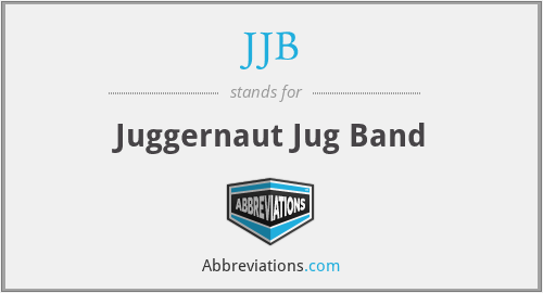 JJB - Juggernaut Jug Band
