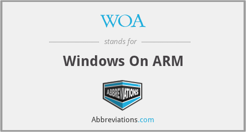 WOA - Windows On ARM