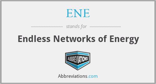ENE - Endless Networks of Energy