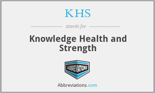 KHS - Knowledge Health and Strength