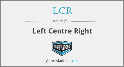 LCR - Left Centre Right