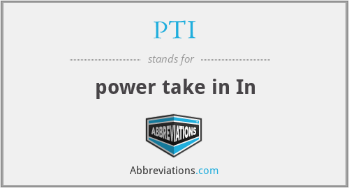 PTI - power take in In