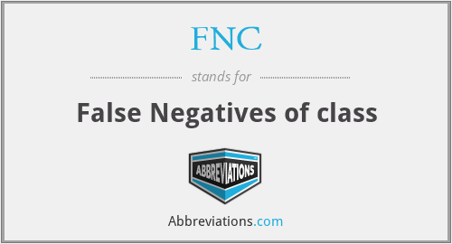 FNC - False Negatives of class