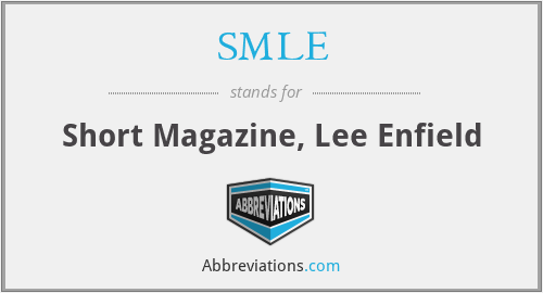 SMLE - Short Magazine, Lee Enfield