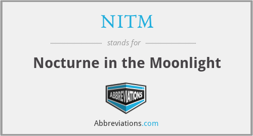 NITM - Nocturne in the Moonlight