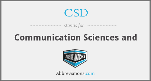CSD - Communication Sciences and