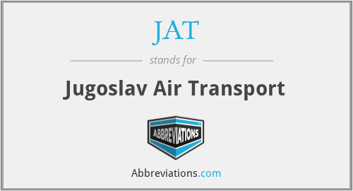 JAT - Jugoslav Air Transport