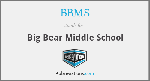 BBMS - Big Bear Middle School