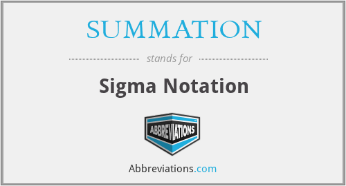 SUMMATION - Sigma Notation