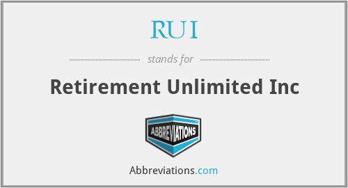 RUI - Retirement Unlimited Inc
