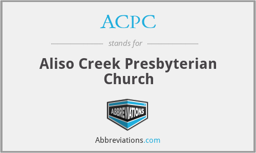 ACPC - Aliso Creek Presbyterian Church