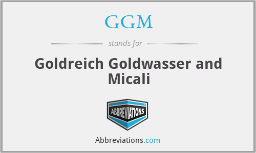 GGM - Goldreich Goldwasser and Micali