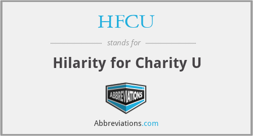 HFCU - Hilarity for Charity U