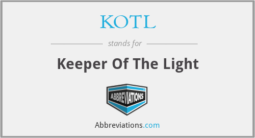KOTL - Keeper Of The Light