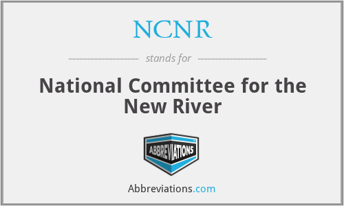 NCNR - National Committee for the New River