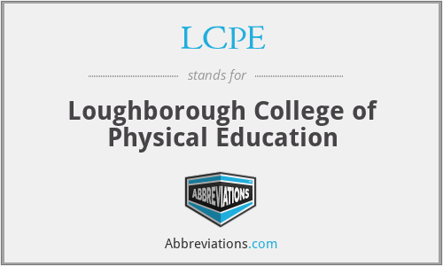 LCPE - Loughborough College of Physical Education