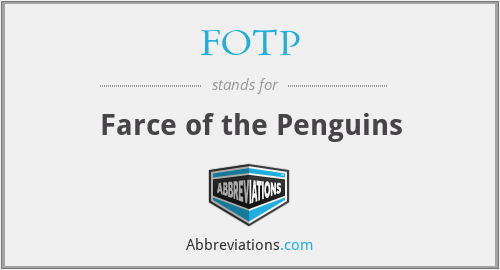 FOTP - Farce of the Penguins