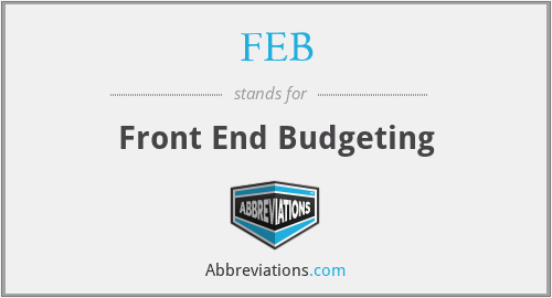 FEB - Front End Budgeting